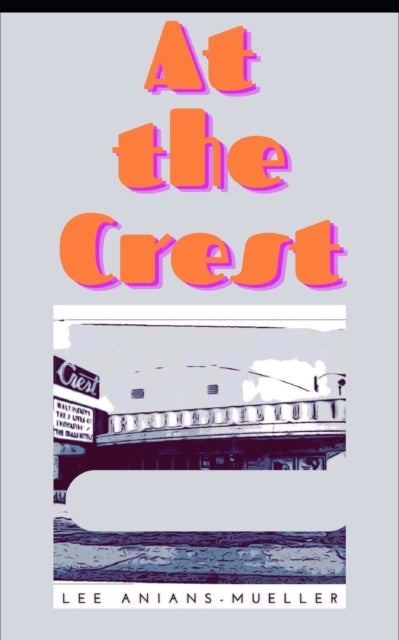 Anians-Mueller - At The Crest - New paperback or softback