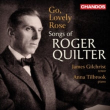 GILCHRIST/TILBROOK - QUILTER - GO LOVELY ROSE - New CD