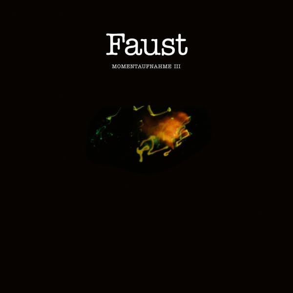 FAUST - MOMENTAUFNAHME III - New Vinyl Record