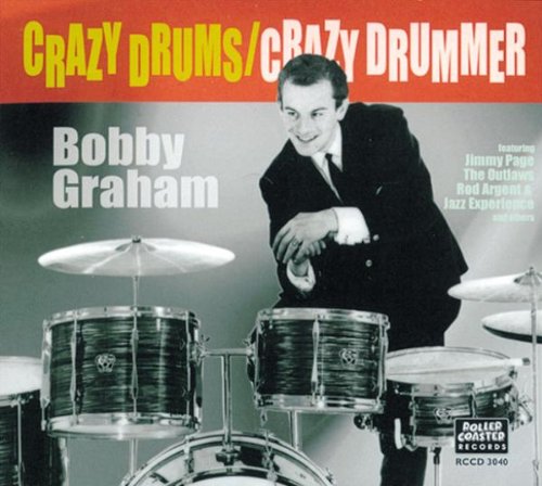 BOBBY GRAHAM - Crazy Drums - Crazy Drummer! - New CD