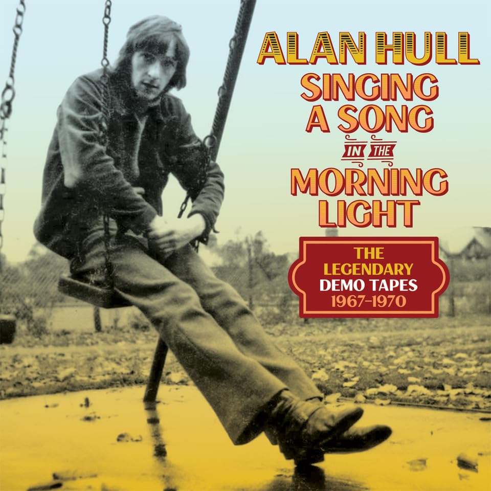 ALAN HULL - SINGING A SONG IN THE MORNING - New CDBX