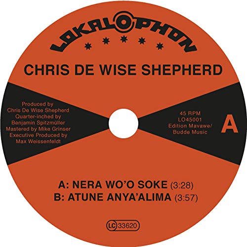 CHRIS DE WISE SHEPHE - NERA WO'O SOKE - New Vinyl Record 7"
