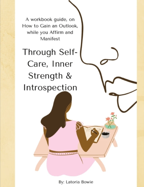 Bowi - Through Self-Care, Inner Strength & Introspection  A workbook g