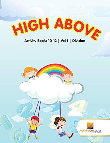Activity Crusades - High Above   Activity Books 10-12 , Vol -1 , Divis