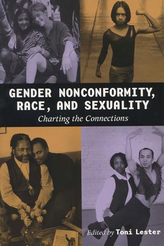 Lester - Gender Nonconformity, Race, and Sexuality: Charting the Conne