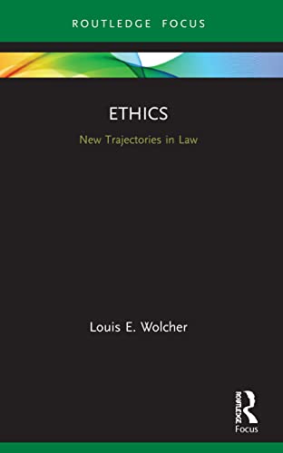 Louis Wolcher - Ethics   New Trajectories in Law - New Paperback