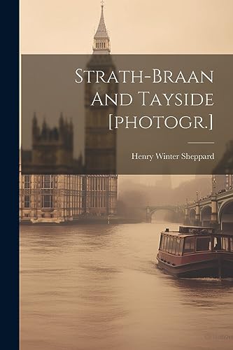 Sheppard - Strath-braan And Tayside [photogr.] - New paperback or soft