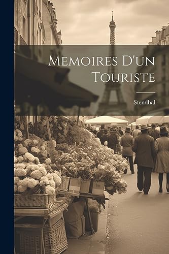 Stendhal - Memoires d'un Touriste - New paperback or softback