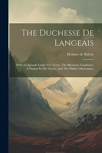 Balzac - Duchesse De Langeais: With An Episode Under The Terror, The I