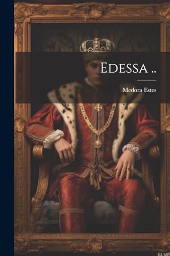 Estes - Edessa .. - New paperback or softback