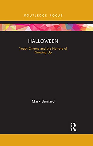 Bernard - Halloween  Youth Cinema and the Horrors of Growing Up - New