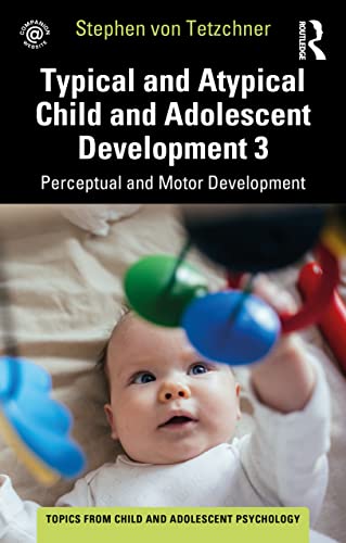Stephen von Tetzchne - Typical and Atypical Child Development 3 Percep