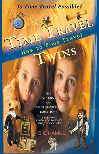 Hamill - Is Time Travel Possible? Time Travel Twins. How to Time Trave