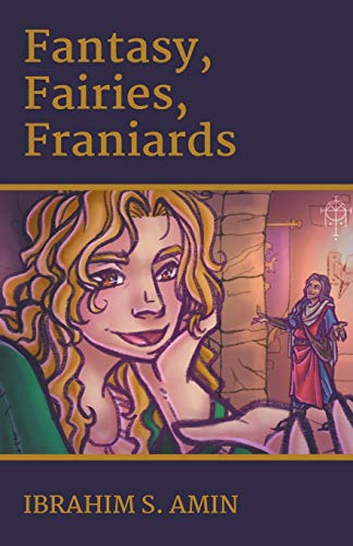 Amin - Fantasy, Fairies, Franiards: A Poetry Chapbook - New paperback
