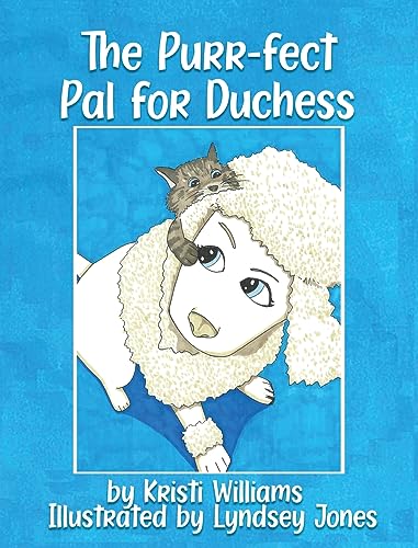 Williams - Purr-fect Pal for Duchess - New hardback or cased book