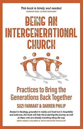 Farrant - Being an Intergenerational Church  Practices to Bring the Ge