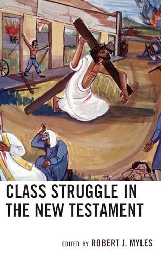 Myles - Class Struggle in the New Testament - New paperback or softbac