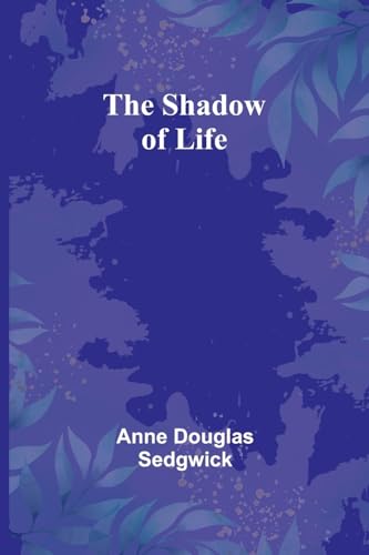 Sedgwick - Shadow of Life - New paperback or softback