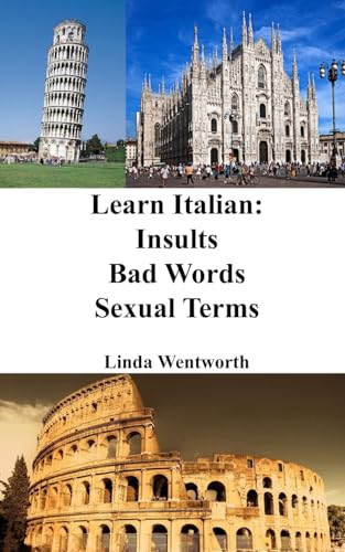 Wentwort - Learn Italian  Insults - Bad Words - Sexual Terms - New pap