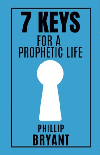 Bryant - 7 Keys for a Prophetic Life - New paperback or softback