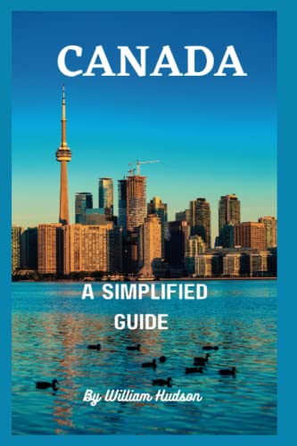 Hudson - TRAVEL GUIDE TO CANADA   A Simplified Guide To Canada - New p
