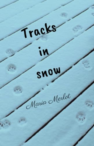 Merlot - Tracks in Snow - New paperback or softback