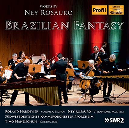 Ney Rosauro - Brazilian Fantasy - New CD